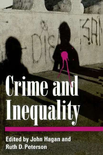 Crime by John Hagan, Ruth Peterson