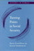 Turning Points in Social Security: From 'Cruel Hoax' to 'Sacred Entitlement' by Sheryl R. Tynes