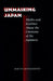 Unmasking Japan: Myths and Realities about the Emotions of the Japanese by David Matsumoto