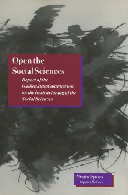 Open the Social Sciences by Immanuel Wallerstein