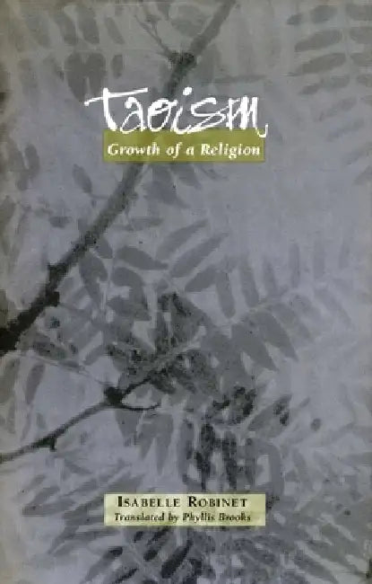 Taoism: Growth of a Religion by Isabelle Robinet