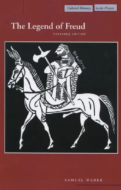 The Legend of Freud: Expanded Edition by Samuel Weber