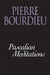 Pascalian Meditations by Pierre Bourdieu, Richard Nice