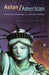 Asian/American: Historical Crossings of a Racial Frontier by David Palumbo-Liu