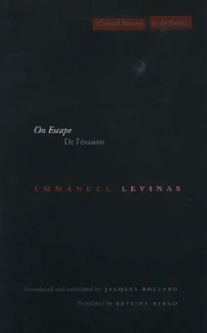 On Escape: de l'Évasion by Emmanuel Levinas, Bettina Bergo, Jacques Rolland