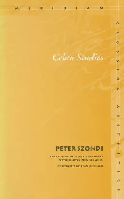 Celan Studies by Peter Szondi