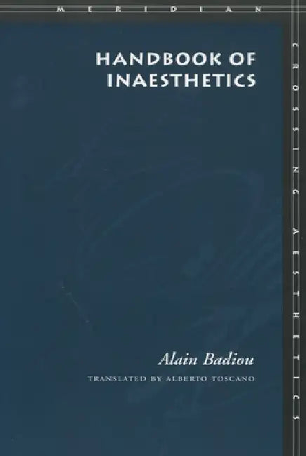 Handbook of Inaesthetics by Alain Badiou