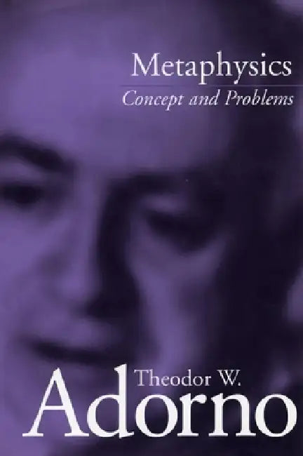 Metaphysics: Concept and Problems by Theodor Adorno