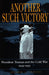 Another Such Victory: President Truman and the Cold War, 1945-1953 by Arnold A. Offner