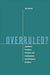 Overruled?: Legislative Overrides, Pluralism, and Contemporary Court-Congress Relations by Jeb Barnes