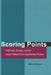 Scoring Points: Politicians, Activists, and the Lower Federal Court Appointment Process by Nancy Scherer