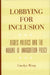 Lobbying for Inclusion: Rights Politics and the Making of Immigration Policy by Carolyn Wong
