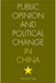 Public Opinion and Political Change in China by Wenfang Tang