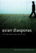 Asian Diasporas: New Formations, New Conceptions by Rhacel S. Parreñas, Lok C. D. Siu