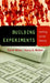 Building Experiments: Testing Social Theory by David Willer, Henry A. Walker