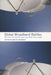 Global Broadband Battles: Why the U.S. and Europe Lag While Asia Leads by Martin Fransman