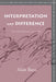 Interpretation and Difference: The Strangeness of Care by Alan Bass