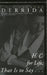 H. C. for Life, That Is to Say... by Jacques Derrida