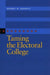 Taming the Electoral College by Robert W. Bennett