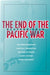 The End of the Pacific War: Reappraisals by Tsuyoshi Hasegawa