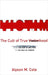 The Cult of True Victimhood: From the War on Welfare to the War on Terror by Alyson M. Cole
