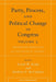 Party, Process, and Political Change in Congress, Volume 2: Further New Perspectives on the History of Congress by David W. Brady, Mathew D. McCubbins