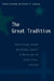 The Great Tradition: Constitutional History and National Identity in Britain and the United States, 1870-1960 by Anthony Brundage, Richard a. Cosgrove