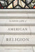 The Civic Life of American Religion by Paul Lichterman, C. Brady Potts