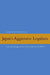 Japan's Aggressive Legalism: Law and Foreign Trade Politics Beyond the WTO by Saadia M. Pekkanen