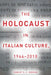 The Holocaust in Italian Culture, 1944a 2010 by Robert Gordon