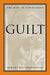 Guilt: The Bite of Conscience by Herant Katchadourian