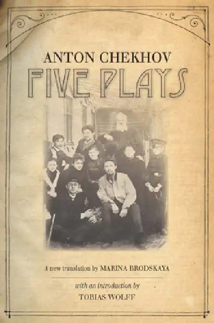 Five Plays by Anton Chekhov, Marina Brodskaya, Tobias Wolff