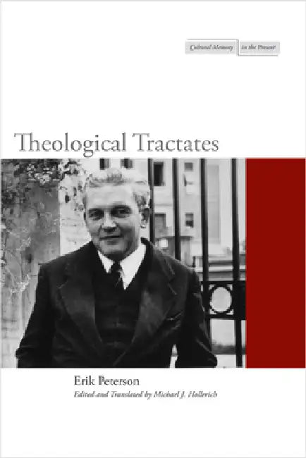 Theological Tractates by Erik Peterson, Michael J. Hollerich