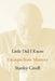 Little Did I Know: Excerpts from Memory by Stanley Cavell