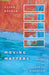 Moving Matters: Paths of Serial Migration by Susan Ossman