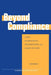 Beyond Compliance: China, International Organizations, and Global Security by Ann Kent