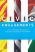 Civic Engagements: The Citizenship Practices of Indian and Vietnamese Immigrants by Caroline Brettell
