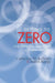 Getting to Zero: The Path to Nuclear Disarmament by Catherine M. Kelleher