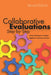 Collaborative Evaluations: Step-By-Step, Second Edition by Liliana Rodríguez-Campos, Rigoberto Rincones-Gómez