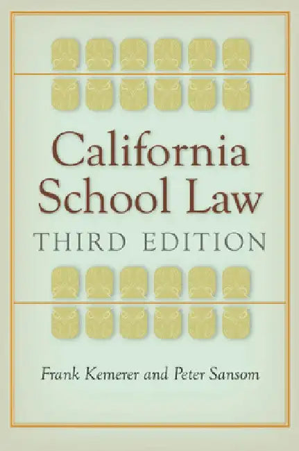 California School Law by Frank Kemerer