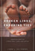 Broken Links, Enduring Ties: American Adoption Across Race, Class, and Nation by Linda Seligmann