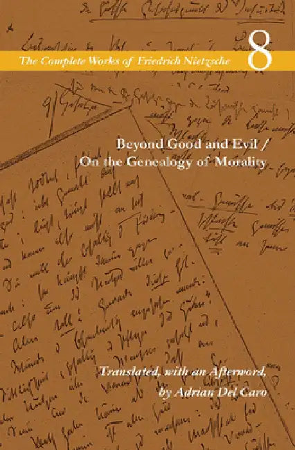 Beyond Good and Evil / On the Genealogy of Morality by Friedrich Nietzsche