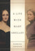 A Life with Mary Shelley by Barbara Johnson