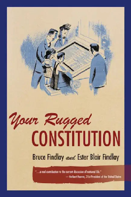 Your Rugged Constitution by Bruce Allyn Findlay