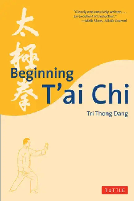 Beginning T'Ai Chi by Tri Thong Dang