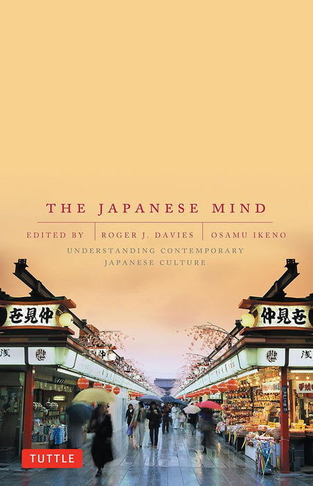 The Japanese Mind: Understanding Contemporary Japanese Culture