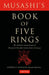 Musashi's Book of Five Rings: The Definitive Interpretation of Miyamoto Musashi's Classic Book of Strategy by Stephen F. Kaufman