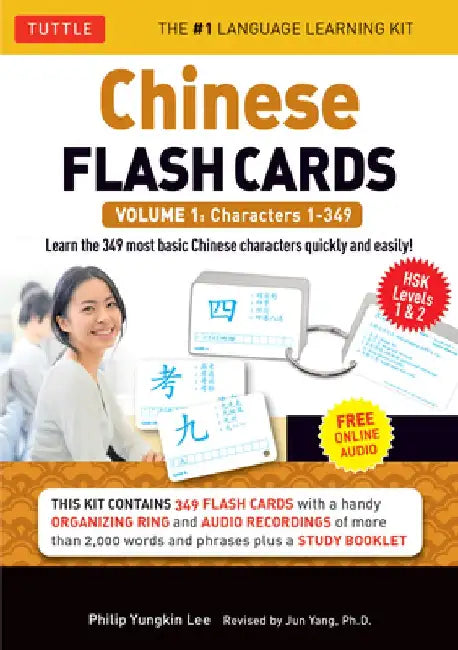 Chinese Flash Cards Kit Volume 1: Hsk Levels 1 & 2 Elementary Level: Characters 1-349 (Audio Disc Included) by Philip Yungkin Lee