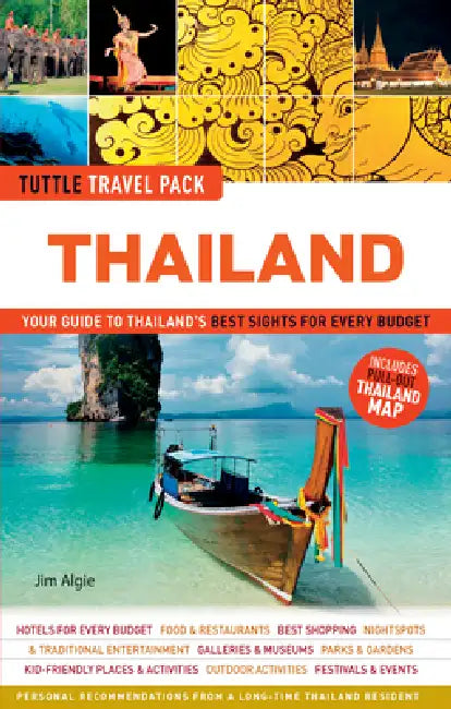 Thailand Tuttle Travel Pack: Your Guide to Thailand's Best Sights for Every Budget by Jim Algie