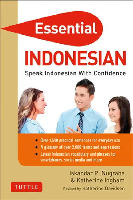 Essential Indonesian: Speak Indonesian with Confidence by Iskandar Nugraha